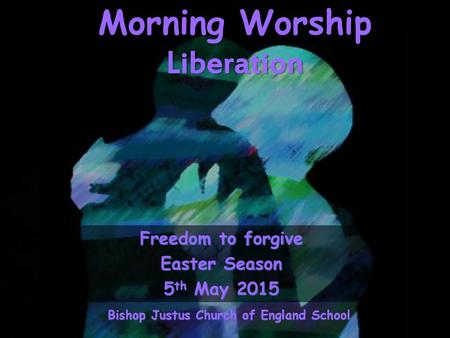 Morning Worship Liberation