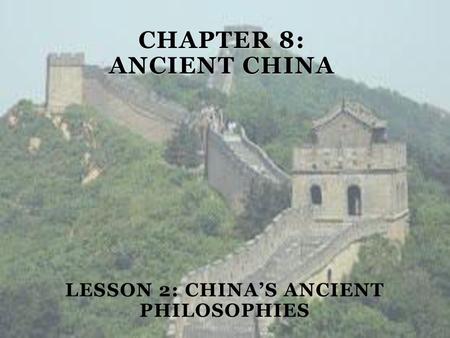 Chapter 8: Ancient China