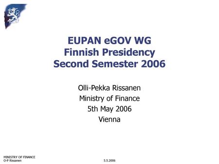 EUPAN eGOV WG Finnish Presidency Second Semester 2006