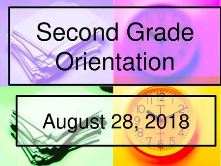 Second Grade Orientation