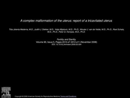 A complex malformation of the uterus: report of a tricavitated uterus