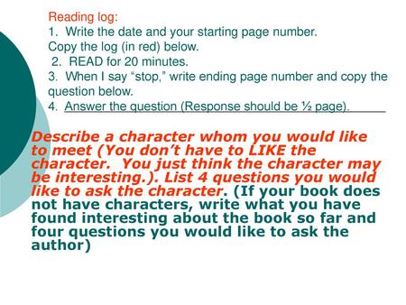 Reading log: 1. Write the date and your starting page number