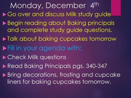 Monday, December 4th Fill in your agenda with: