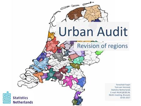 Urban Audit Revision of regions Fereshtah Faqiri Tom van Venrooij