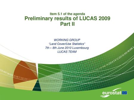 Item 5.1 of the agenda Preliminary results of LUCAS 2009 Part II