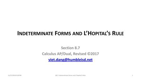 Indeterminate Forms and L’Hopital’s Rule
