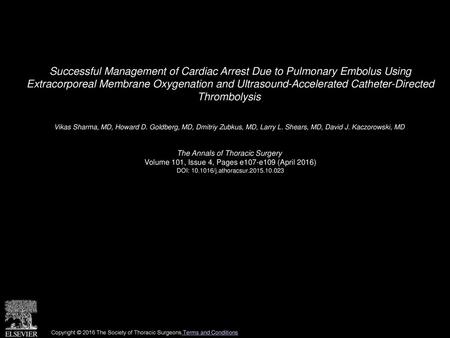 Successful Management of Cardiac Arrest Due to Pulmonary Embolus Using Extracorporeal Membrane Oxygenation and Ultrasound-Accelerated Catheter-Directed.