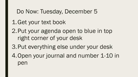 Do Now: Tuesday, December 5