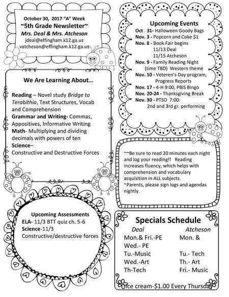 October 30, “A” Week ~5th Grade Newsletter~ Mrs. Deal & Mrs. Atcheson 
