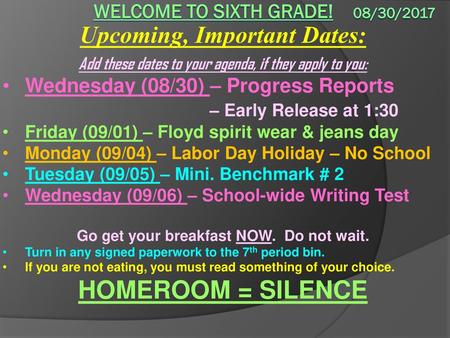 Welcome to sixth grade! 08/30/2017