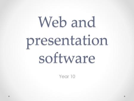 Web and presentation software