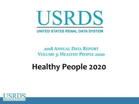 2018 Annual Data Report Volume 3: Healthy People 2020