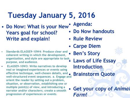 Tuesday January 5, 2016 Agenda: