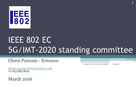 IEEE 802 EC 5G/IMT-2020 standing committee