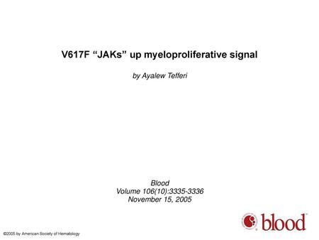 V617F “JAKs” up myeloproliferative signal