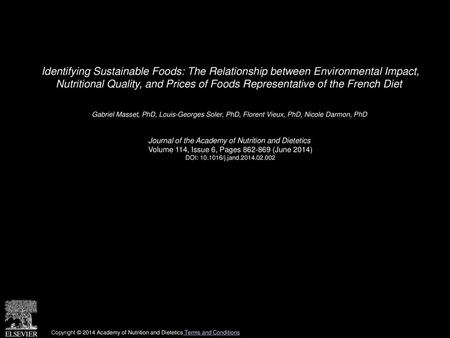 Identifying Sustainable Foods: The Relationship between Environmental Impact, Nutritional Quality, and Prices of Foods Representative of the French Diet 