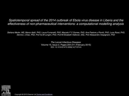 Spatiotemporal spread of the 2014 outbreak of Ebola virus disease in Liberia and the effectiveness of non-pharmaceutical interventions: a computational.