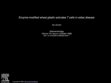 Enzyme-modified wheat gliadin activates T cells in celiac disease