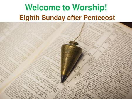 Eighth Sunday after Pentecost
