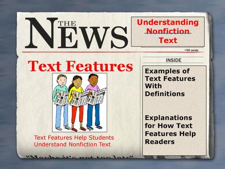Text Features Understanding Nonfiction Text Examples of Text Features