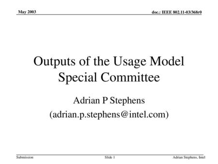 Outputs of the Usage Model Special Committee