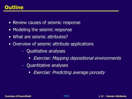Outline Review causes of seismic response