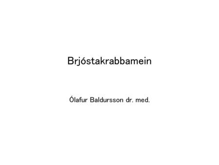 Ólafur Baldursson dr. med.