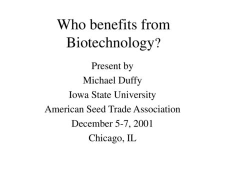 Who benefits from Biotechnology?