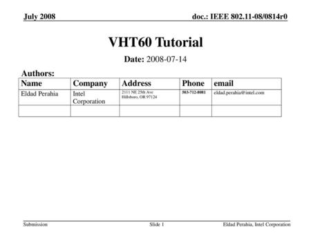VHT60 Tutorial Date: Authors: July 2008 April 2007