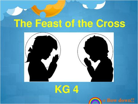 The Feast of the Cross KG 4