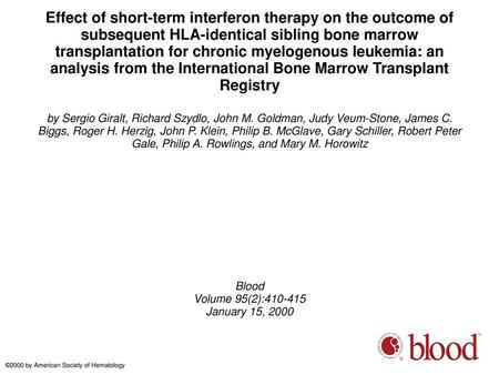 Effect of short-term interferon therapy on the outcome of subsequent HLA-identical sibling bone marrow transplantation for chronic myelogenous leukemia: