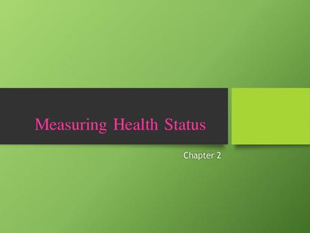 Measuring Health Status