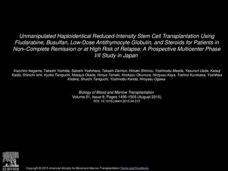 Unmanipulated Haploidentical Reduced-Intensity Stem Cell Transplantation Using Fludarabine, Busulfan, Low-Dose Antithymocyte Globulin, and Steroids for.