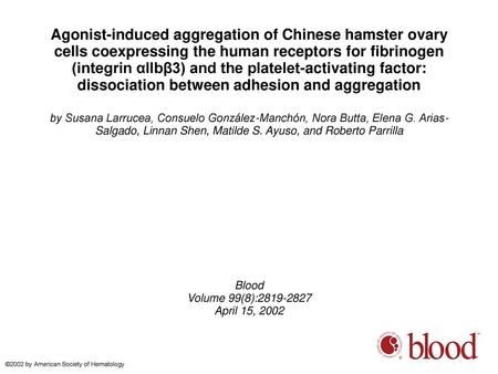 Agonist-induced aggregation of Chinese hamster ovary cells coexpressing the human receptors for fibrinogen (integrin αIIbβ3) and the platelet-activating.