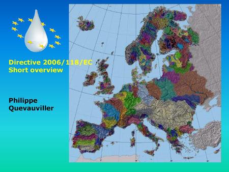 Directive 2006/118/EC Short overview