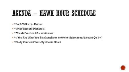 Agenda – hawk hour schedule