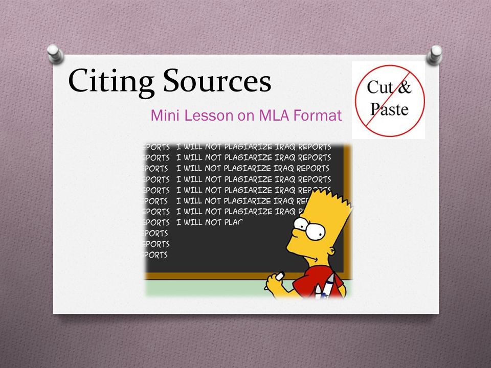 Citing Sources Mini Lesson On Mla Format The Steps Using Mla 1 How To Format Your Paper In Mla Format 2 How To Create A Works Cited Page For Your Ppt Download