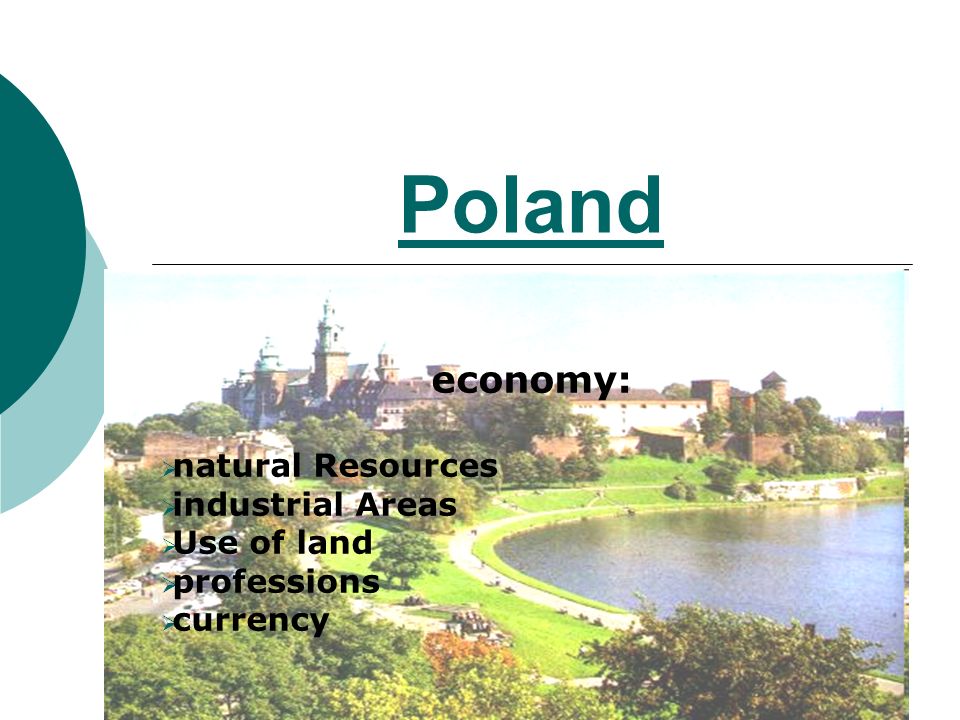 Poland economy: natural Resources industrial Areas Use of land - ppt video  online download