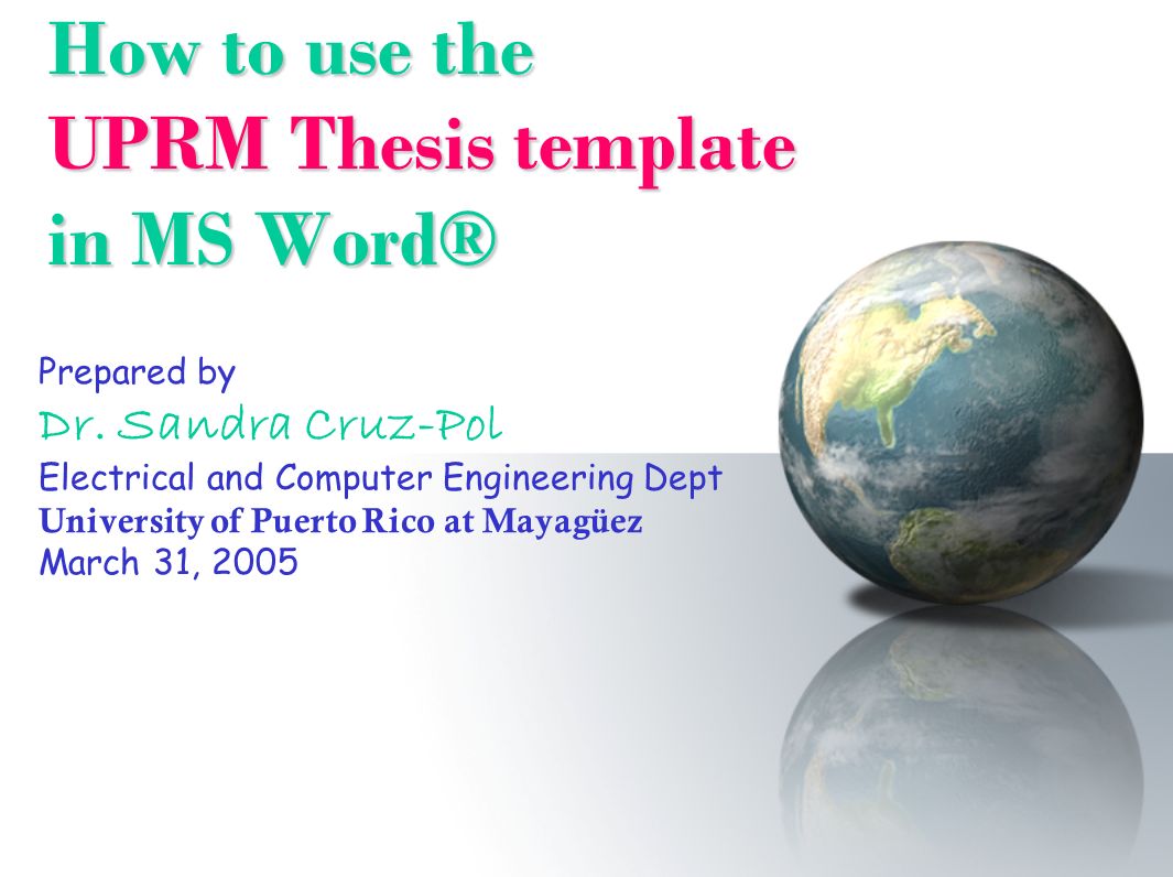 How to use the UPRM Thesis template in MS Word® Prepared by Dr Intended For Ms Word Thesis Template