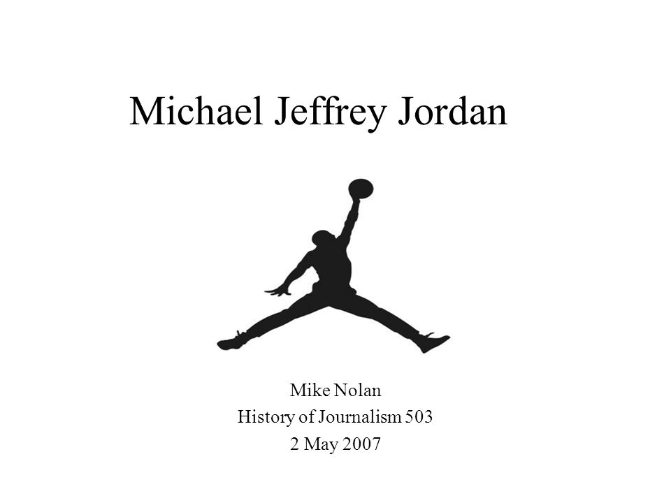 Michael Jeffrey Jordan - ppt video online download