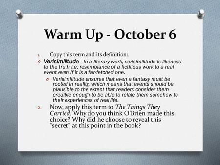 Warm Up - October 6 Copy this term and its definition: