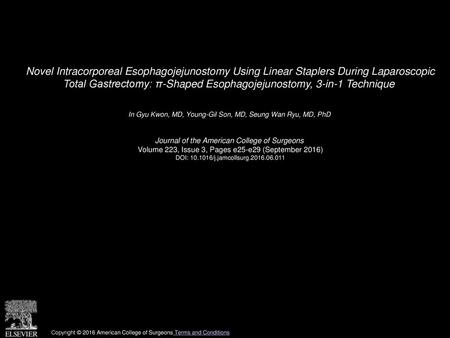 Novel Intracorporeal Esophagojejunostomy Using Linear Staplers During Laparoscopic Total Gastrectomy: π-Shaped Esophagojejunostomy, 3-in-1 Technique 