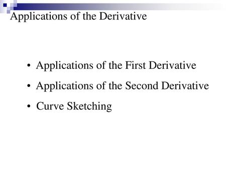 Applications of the Derivative