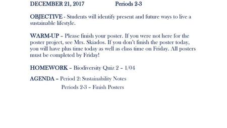 AGENDA – Period 2: Sustainability Notes Periods 2-3 – Finish Posters