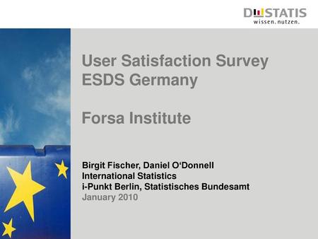 User Satisfaction Survey ESDS Germany Forsa Institute