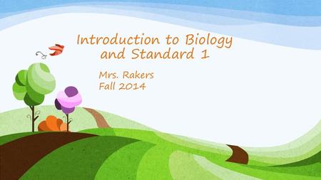 Introduction to Biology and Standard 1