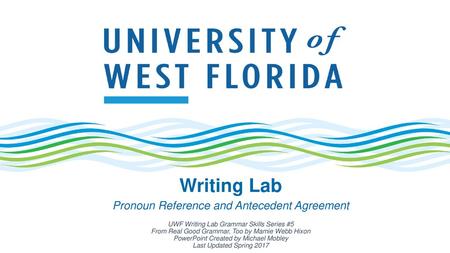 Writing Lab Pronoun Reference and Antecedent Agreement