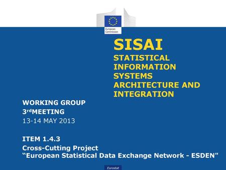 SISAI STATISTICAL INFORMATION SYSTEMS ARCHITECTURE AND INTEGRATION