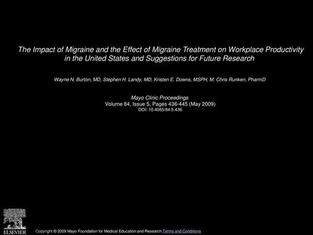 The Impact of Migraine and the Effect of Migraine Treatment on Workplace Productivity in the United States and Suggestions for Future Research  Wayne.
