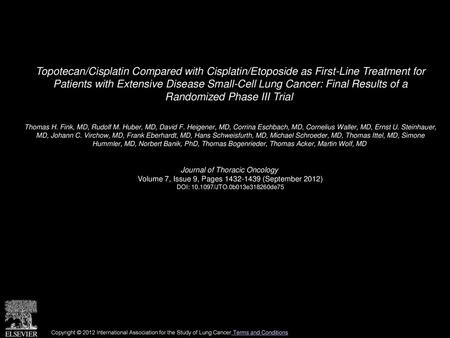 Topotecan/Cisplatin Compared with Cisplatin/Etoposide as First-Line Treatment for Patients with Extensive Disease Small-Cell Lung Cancer: Final Results.